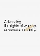 Advancing the rights of women advances humanity