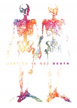 Justice is not Death...