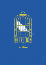 No Freedom - No Peace