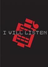 I will listen