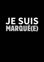 Je suis Marqué(e)