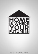 Home is where your future is