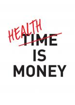 Health is money