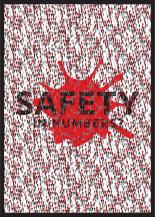 SAFETY IN NUMBERS?