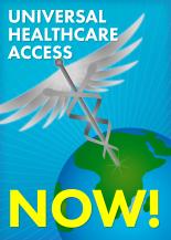 Universal Healthcare Access - NOW!