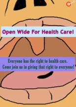 Open Wide For Health Care!