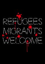 Refugees, Migrants, Welcome!