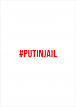 #PUTINJAIL (PUTIN IN JAIL), (PUT PUTIN IN JAIL)