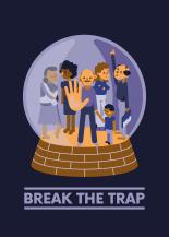 BREAK THE TRAP