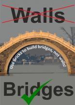 Walls Not Bridges 