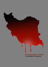 Iran is drowning in blood, to achieve freedom