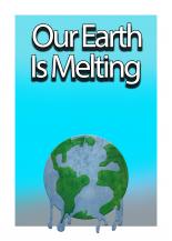 Our Earth Is Melting
