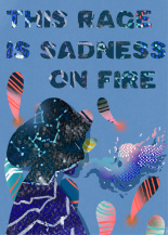 This rage is sadness on fire