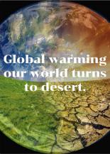Global warming our world turns to desert.