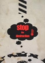 STOP THE DESTRUCTION