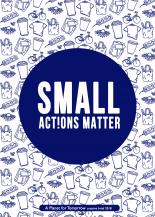 SMALL ACTIONS MATTER