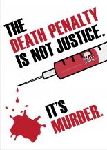 The Death Penalty is not Justice...Its Murder.