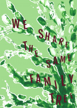 We Share The Same Family Tree