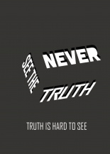 NEVER SEE THE TRUTH 