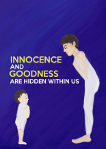 INNOCENCE AND GOODNESS ARE HIDDEN WITHIN US 