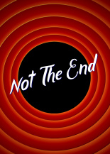 not the end