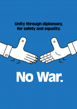 No War. (Unity through diplomacy)