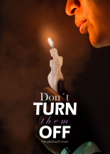 Don´t turn them off