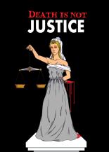 Death is not justice