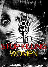 STOP KILLING WOMEN