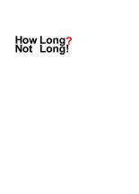 How Long?