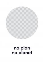 No plan no planet