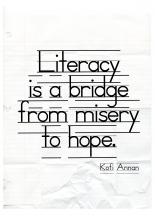 Literacy is the Bridge between Misery and Hope