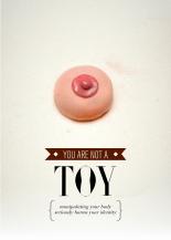 YOU ARE NOT A TOY