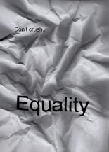 Don't crush Equality
