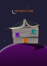 EVERY HOUSE IS A BOOK